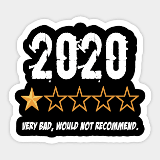 2020 Very Bad Would Not Recommend Sticker